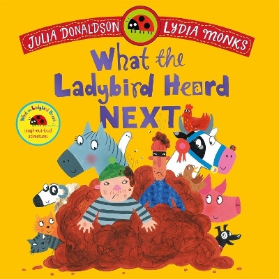 What the Ladybird Heard Next(English, Paperback, Donaldson Julia)