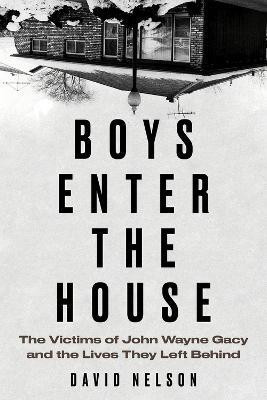 Boys Enter the House(English, Paperback, Nelson David)