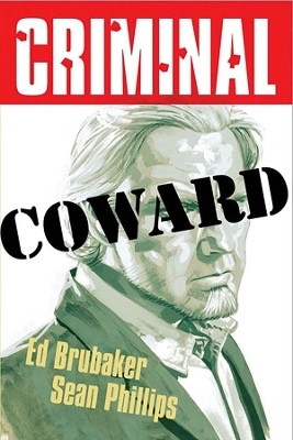 Criminal Volume 1: Coward (New Edition)(English, Paperback, Brubaker Ed)