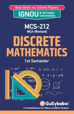 Gullybaba IGNOU MCA (Revised) 1st Sem MCS-212 Discrete Mathematics in English - Latest Edition IGNOU Help Book with Solved Previous Year's Question Papers and Important Exam Notes(Paperback, Gullybaba.com Panel)