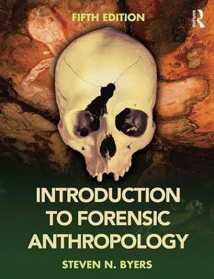Introduction to Forensic Anthropology(English, Hardcover, Byers Steven N.)