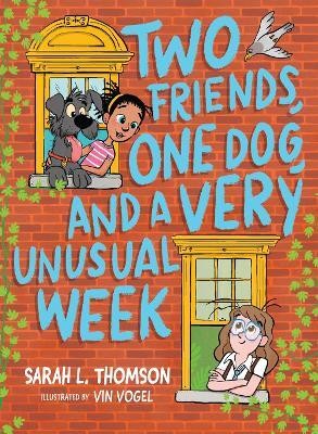 Two Friends, One Dog, and a Very Unusual Week(English, Paperback, Thomson Sarah L.)