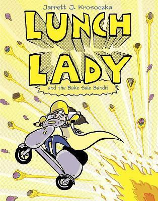 Lunch Lady and the Bake Sale Bandit(English, Paperback, Krosoczka Jarrett J.)