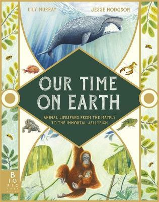 Our Time on Earth(English, Hardcover, Murray Lily)
