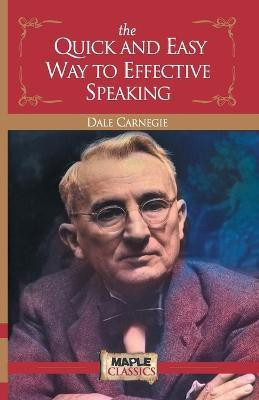 The Quick and Easy Way to Effective Speaking(English, Paperback, Carnegie Dale)