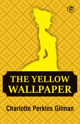 The Yellow Wallpaper(Hardcover, Charlotte Perkins Gilman)