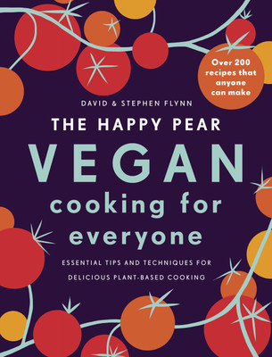 The Happy Pear: Vegan Cooking for Everyone(English, Hardcover, Flynn David)