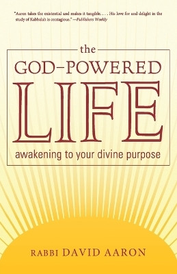 The God-Powered Life(English, Paperback, Aaron David Rabbi)