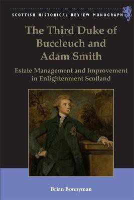 The Third Duke of Buccleuch and Adam Smith(English, Hardcover, Bonnyman Brian)
