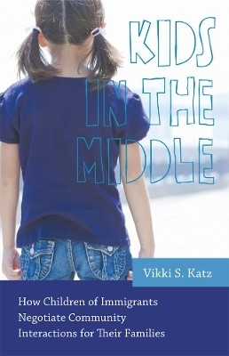 Kids in the Middle(English, Hardcover, Katz Vikki S.)