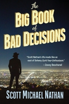The Big Book of Bad Decisions(English, Paperback, Nathan Scott Michael)