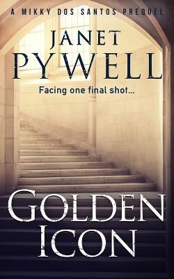 The Golden Icon(English, Paperback, Pywell Janet)