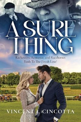 A Sure Thing(English, Paperback, Cincotta Vincent J)