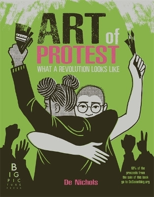 Art of Protest(English, Hardcover, Nichols De)