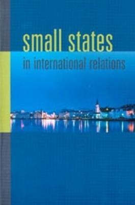 Small States in International Relations(English, Paperback, Ingebritsen Christine)