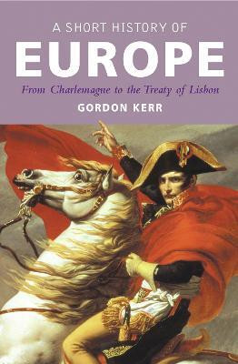A Pocket Essential Short History of Europe(English, Paperback, Kerr Gordon)
