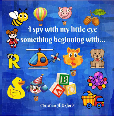 I spy with my little eye something beginning with...(English, Paperback, Christian H.0xford)