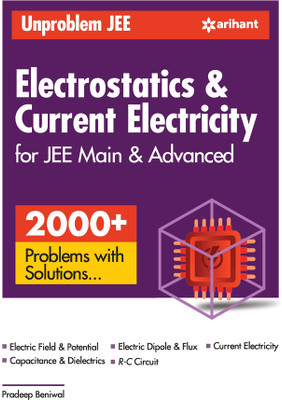 (Old Edition) Unproblem Jee Electrostatics & Current Electricity Jee Mains & Advanced English, Paperback, Beniwal Pradeep(English, Paperback, Beniwal Pradeep)