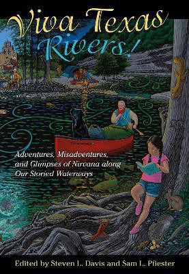 Viva Texas Rivers!(English, Hardcover, unknown)