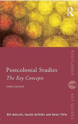 Post-Colonial Studies: The Key Concepts(English, Paperback, Ashcroft Bill)