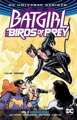 Batgirl and the Birds of Prey Vol. 2: Source Code (Rebirth)(English, Paperback, Benson Julie)