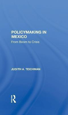 Policymaking In Mexico(English, Hardcover, Teichman Judith)