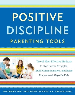 Positive Discipline Parenting Tools(English, Paperback, Nelsen Jane)