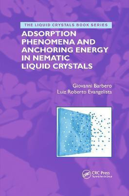 Adsorption Phenomena and Anchoring Energy in Nematic Liquid Crystals(English, Paperback, Barbero Giovanni)