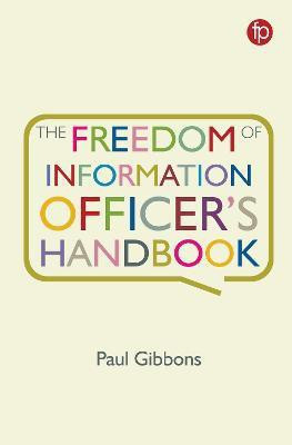 The Freedom of Information Officer's Handbook(English, Electronic book text, Gibbons Paul)