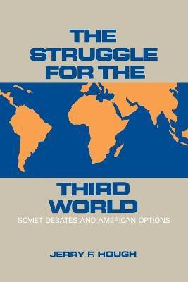 The Struggle for the Third World(English, Paperback, Hough Jerry)