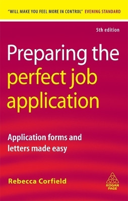 Preparing the Perfect Job Application(English, Paperback, Corfield Rebecca)