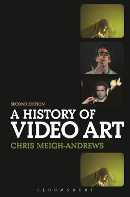 A History of Video Art(English, Paperback, Meigh-Andrews Chris Prof.)