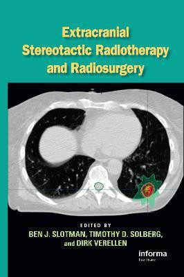 Extracranial Stereotactic Radiotherapy and Radiosurgery(English, Hardcover, unknown)
