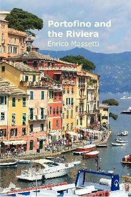 Portofino and the Riviera(English, Paperback, Massetti Enrico)