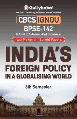 Gullybaba IGNOU 6th Semester CBCS BAG & BA Honours (Latest Edition) BPSE-142 India's Foreign Policy in a Globalising World in English Help Book with Solved Sample and Guess Papers with Study Material(Paperback, Gullybaba.com Panel)