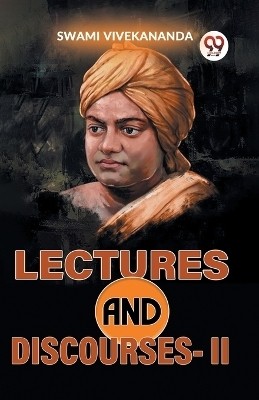 Lectures And Discourses-ll(English, Paperback, Vivekananda Swami)