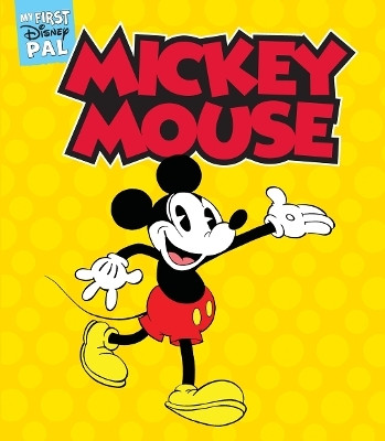 My First Disney Pal: Mickey Mouse(English, Board book, Disney)