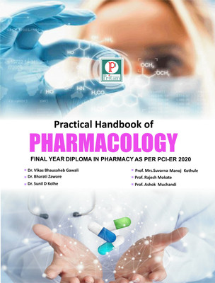PRACTICAL HANDBOOK OF PHARMACOLOGY(Paperback, Dr. Vikas B. Gawali, Dr. Sunil kolhe, Prof. Ashok Muchandi, Prof. Rajesh Mokate)
