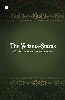 The Vedanta-Sutras with the Commentary by Sankaracarya(English, Paperback, Thibaut George)