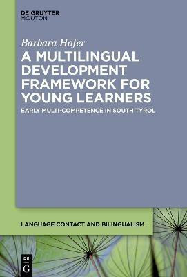 A Multilingual Development Framework for Young Learners(English, Electronic book text, Hofer Barbara)