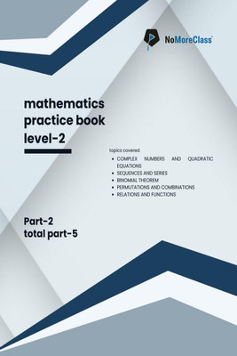 Mathematics Practice Book Level-2 Part 2 of 5  - NoMoreClass Practice Book(English, Paperback, Nomoreclass)
