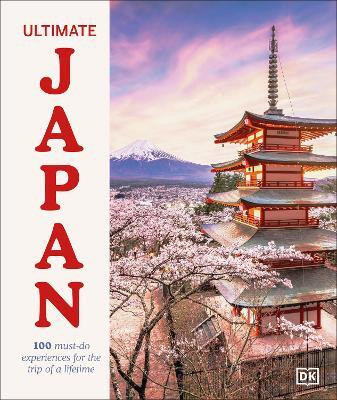 Ultimate Japan(English, Hardcover, DK Travel Rebecca)