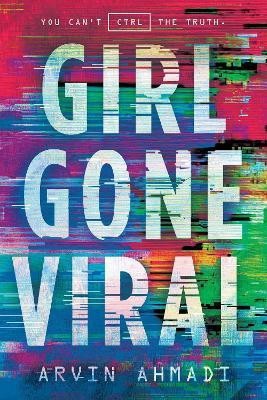 Girl Gone Viral(English, Hardcover, Ahmadi Arvin)