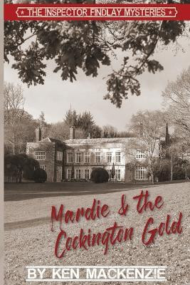 Mardie & the Cockington Gold(English, Paperback, MacKenzie Ken)