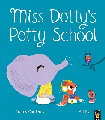 Miss Dotty's Potty School(English, Paperback, Corderoy Tracey)