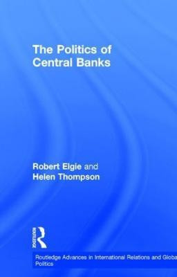 The Politics of Central Banks(English, Hardcover, Elgie Robert)