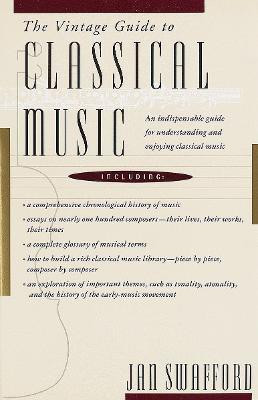 The Vintage Guide to Classical Music(English, Paperback, Swafford Jan)