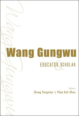 Wang Gungwu: Educator And Scholar(English, Hardcover, unknown)