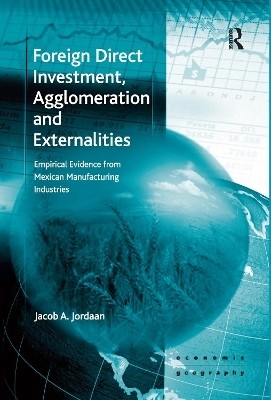 Foreign Direct Investment, Agglomeration and Externalities(English, Paperback, Jordaan Jacob A.)