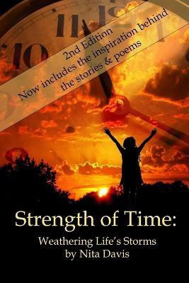 Strength of Time: Weathering Life's Storms(English, Paperback, Davis Nita)